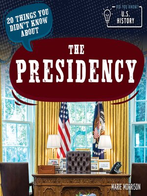 cover image of 20 Things You Didn't Know About the Presidency